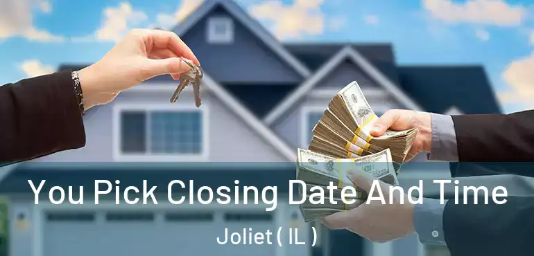  You Pick Closing Date And Time Joliet ( IL )